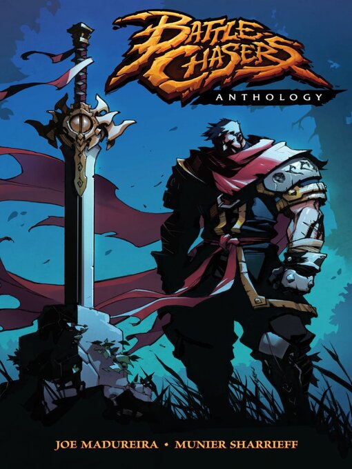 Title details for Battle Chasers Anthology by joe Madureira - Available